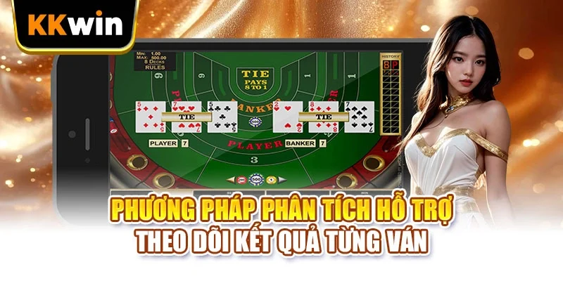 Phương pháp phân tích hỗ trợ theo dõi kết quả từng ván